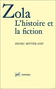 Cover of: Zola, l'histoire et la fiction by Henri Mitterand