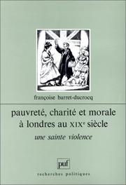Cover of: Pauvreté, charité et morale à Londres au XIXe siècle: une sainte violence