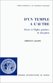 Cover of: D'un Temple à l'autre: Pierre et l'Eglise primitive de Jérusalem