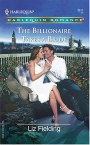 Cover of: The Billionaire Takes A Bride (Harlequin Romance) by Liz Fielding