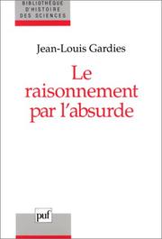 Cover of: Le raisonnement par l'absurde by Jean-Louis Gardies