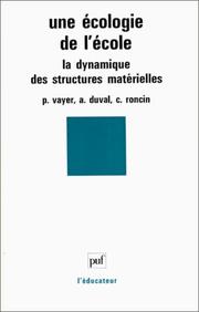 Cover of: Une écologie de l'école: la dynamique des structures matérielles