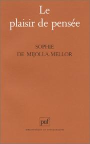 Cover of: Le plaisir de pensée by Sophie de Mijolla-Mellor