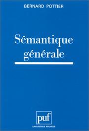 Cover of: Sémantique générale by Bernard Pottier