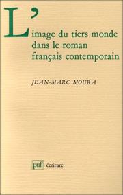 Cover of: L' image du Tiers Monde dans le roman français contemporain by Jean-Marc Moura