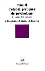 Cover of: Manuel d'études pratiques de psychologie by Guy Tiberghien, Jean-Luc Roulin, Jean-Léon Beauvois ; et M.A. Cathiard ... [et al.].