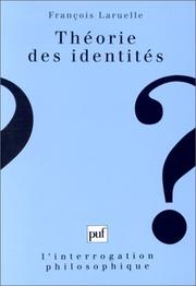 Cover of: Théorie des identités: fractalité généralisée et philosophie artificielle