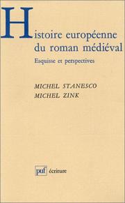 Cover of: Histoire européenne du roman médiéval by Michel Stanesco