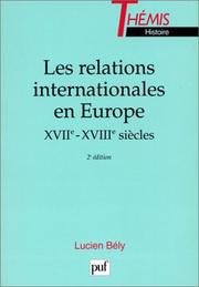 Cover of: Les relations internationales en Europe: XVIIe-XVIIIe siècles