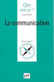 La communication by Lucien Sfez, Que sais-je?