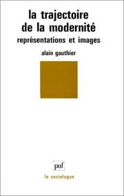 Cover of: La trajectoire de la modernité: représentations et images