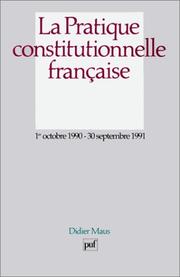 Cover of: La pratique constitutionnelle française: 1er octobre 1990-30 septembre 1991