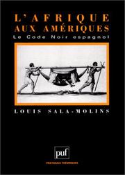 Cover of: L' Afrique aux Amériques: le Code noir espagnol