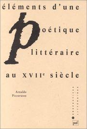 Cover of: Eléments d'une poétique littéraire au XVIIe siècle by Arnaldo Pizzorusso