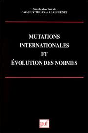 Cover of: Mutations internationales et évolution des normes