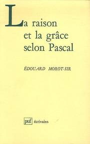 Cover of: La raison et la grâce selon Pascal