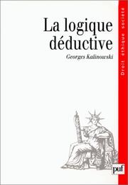 Cover of: La logique déductive by Georges Kalinowski