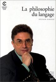 Cover of: La philosophie du langage by Sylvain Auroux
