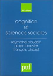Cover of: Cognition et sciences sociales: la dimension cognitive dans l'analyse socioligique