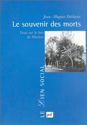 Cover of: Le souvenir des morts by Jean-Hugues Déchaux