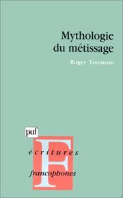 Cover of: Mythologie du métissage