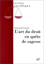 Cover of: L' art du droit en quête de sagesse by Gérard Cornu
