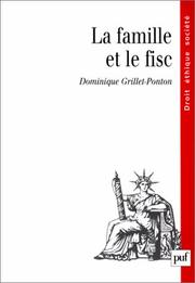 Cover of: La famille et le fisc by Dominique Grillet-Ponton