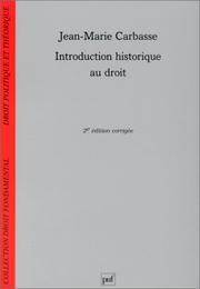 Cover of: Introduction historique au droit by Jean-Marie Carbasse