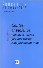 Cover of: Contes et violence: enfants et adultes face aux valeurs sous-jacentes du conte