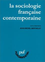 Cover of: La sociologie française contemporaine by sous la direction de Jean-Michel Berthelot.