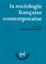 Cover of: La sociologie française contemporaine