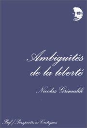 Cover of: Ambiguïtés de la liberté by Nicolas Grimaldi