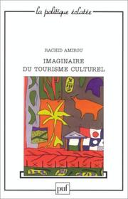 Cover of: Imaginaire du tourisme culturel by Rachid Amirou