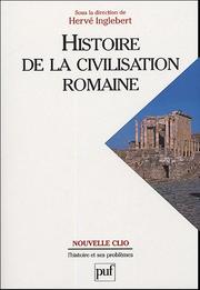 Cover of: Histoire de la civilisation romaine by Hervé Inglebert