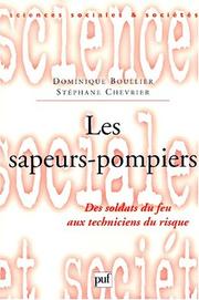 Cover of: Les sapeurs-pompiers : des soldats du feu aux techniciens du risque