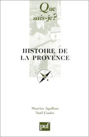 Cover of: Histoire de la Provence by Maurice Agulhon, Noël Coulet, Que sais-je?