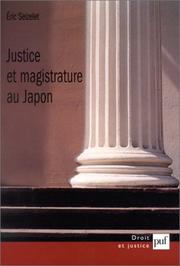 Cover of: Justice et magistrature au Japon