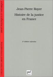 Histoire de la justice en France by Jean-Pierre Royer