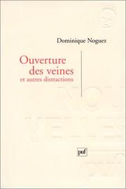Cover of: Ouverture des veines et autres distractions