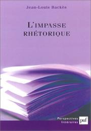 Cover of: L' impasse rhétorique: éléments d'une théorie de la littérature