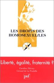 Cover of: Les droits des homosexuel/les by Caroline Mécary, Géraud de La Pradelle, Que sais-je?