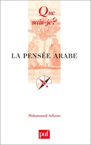 Cover of: La Pensée arabe by Mohammed Arkoun, Mohammed Arkoun, Que sais-je ?