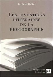 Cover of: Les inventions littéraires de la photographie