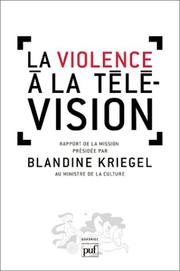 Cover of: La violence à la télévision by Blandine Kriegel