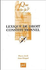 Cover of: Lexique de droit constitutionnel by Pierre Avril