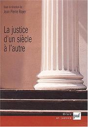 Cover of: La justice d'un siècle à l'autre: ultimes regards, premières projections