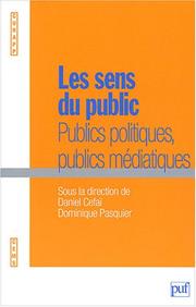 Cover of: Les sens du public: publics politiques, publics médiatiques