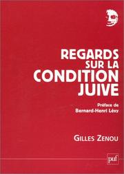 Cover of: Regards sur la condition juive by Gilles Zenou