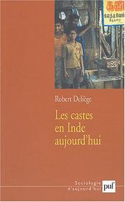 Cover of: Les castes en Inde aujourd'hui by Robert Deliège