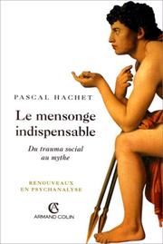 Cover of: Le mensonge indispensable by Pascal Hachet